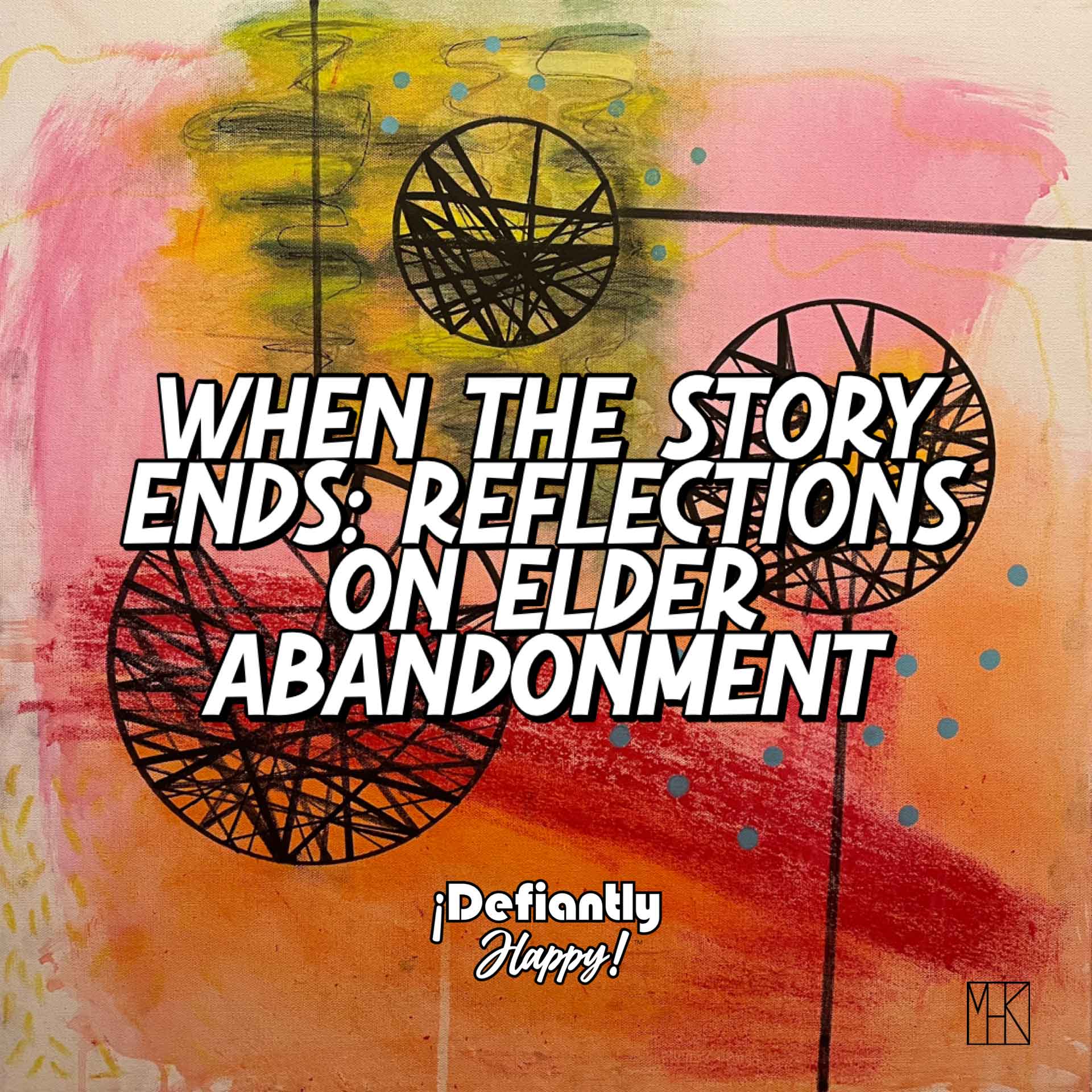 When the Story Ends: Reflections on Maestra Vida and Elder Abandonment