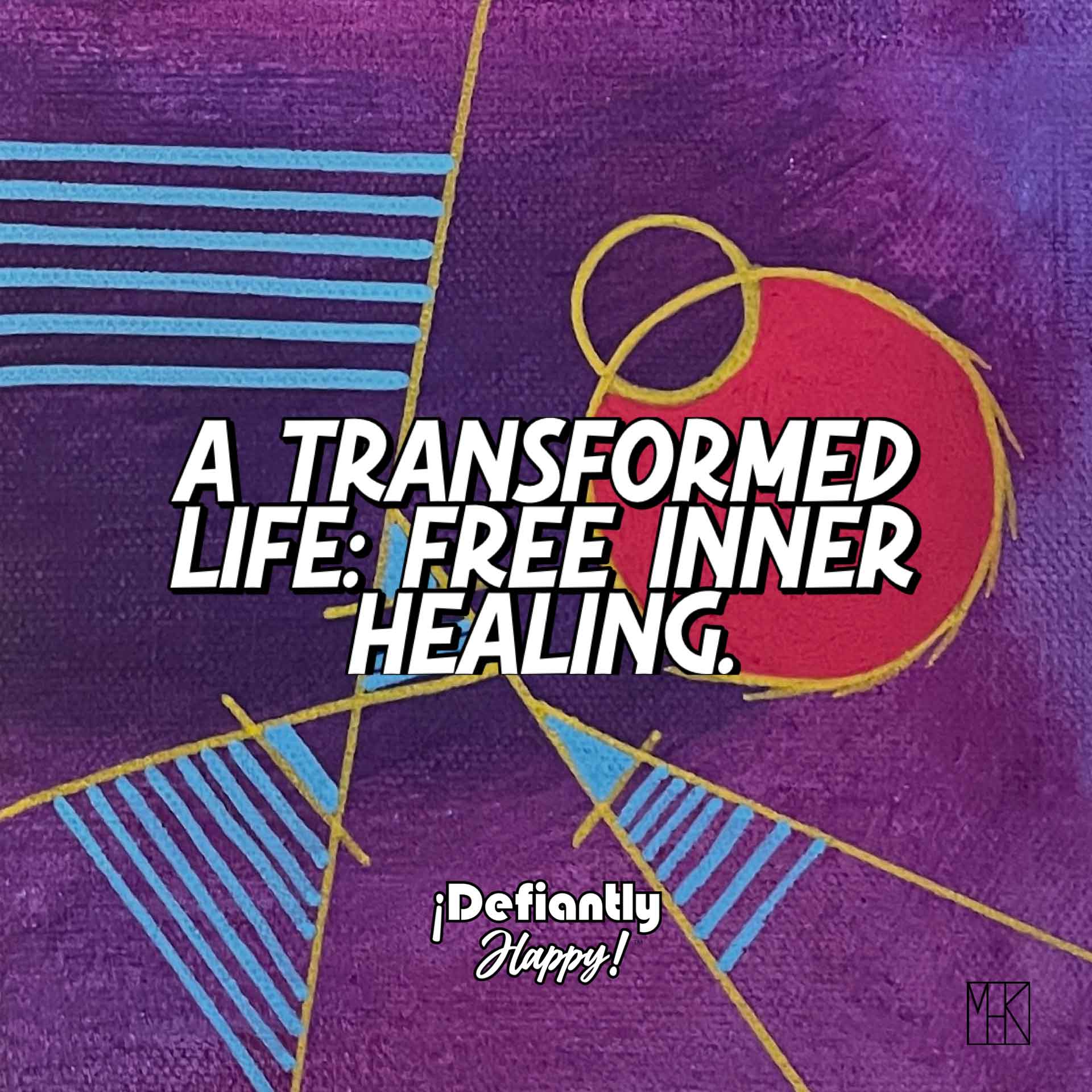 A Transformed Life: Free Inner Healing