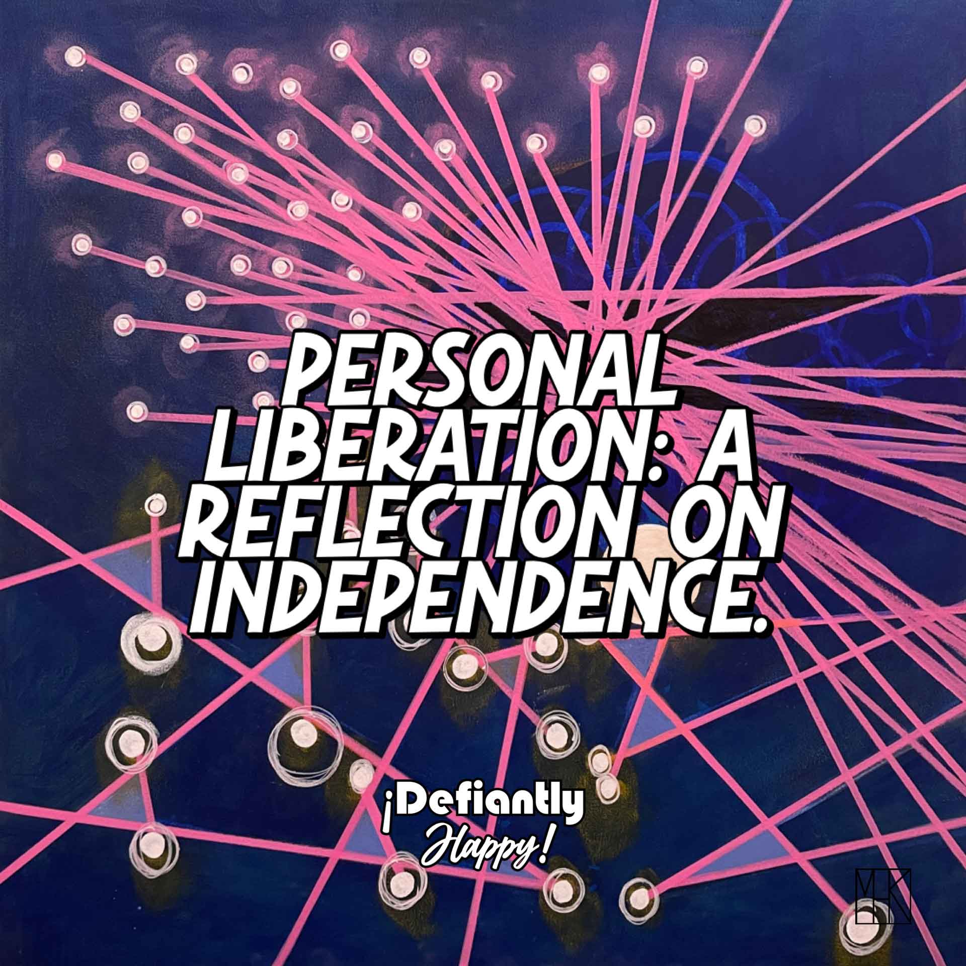 Personal Liberation: A Reflection on Independence